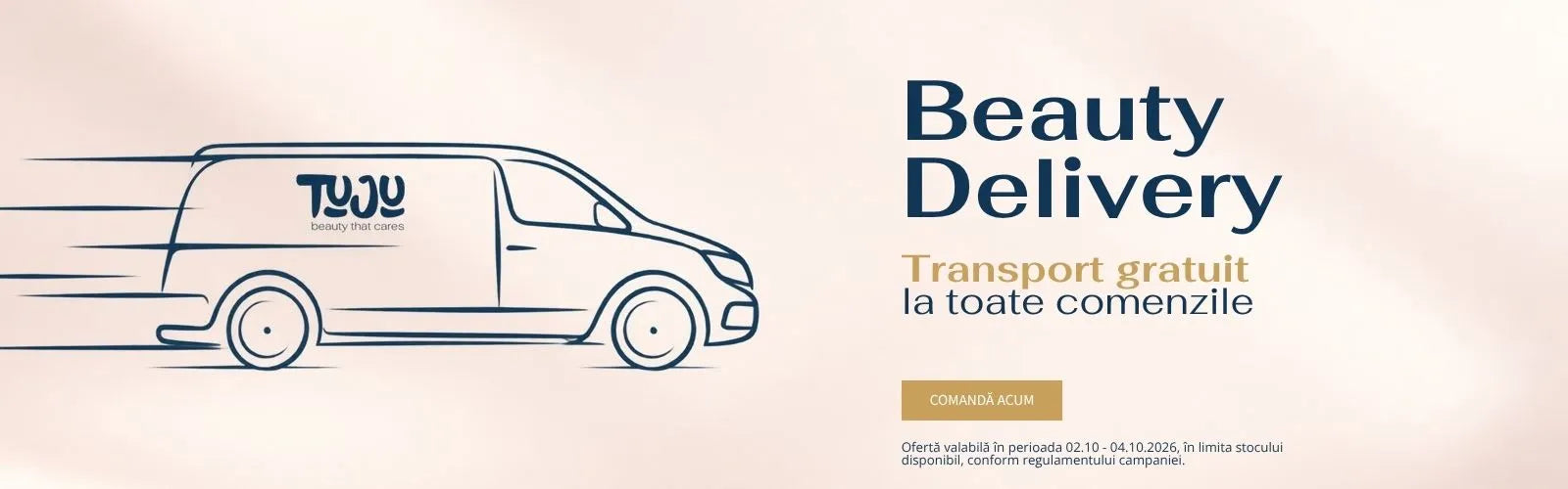 Beauty Delivery: transport gratuit la toate comenzile. Ofertă valabilă în perioada 02.10–04.10.2026, în limita stocului disponibil, conform regulamentului campaniei.