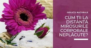 Cum tii la distanta mirosurile corporale neplacute? Solutii naturale - Tuju