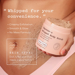 A person holding an open jar of Express-o Whipped Body Scrub, with some of the beige exfoliating scrub smeared on their midsection. The image features promotional text highlighting benefits like creamy exfoliation and smooth glow, along with a skin type recommendation for dull, tired skin.